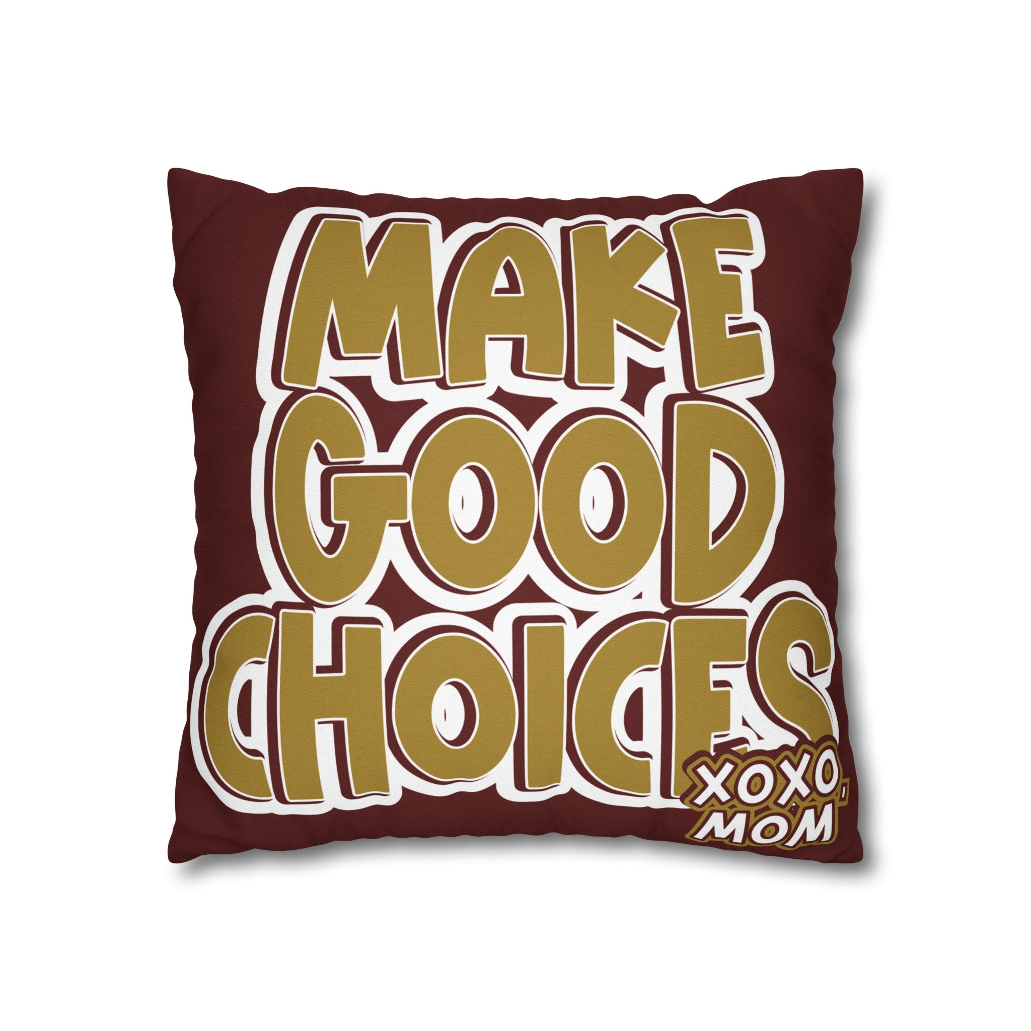 Call Your Mom Make Good Choices - College of Charleston